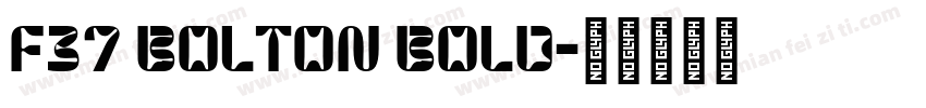 F37 Bolton Bold字体转换